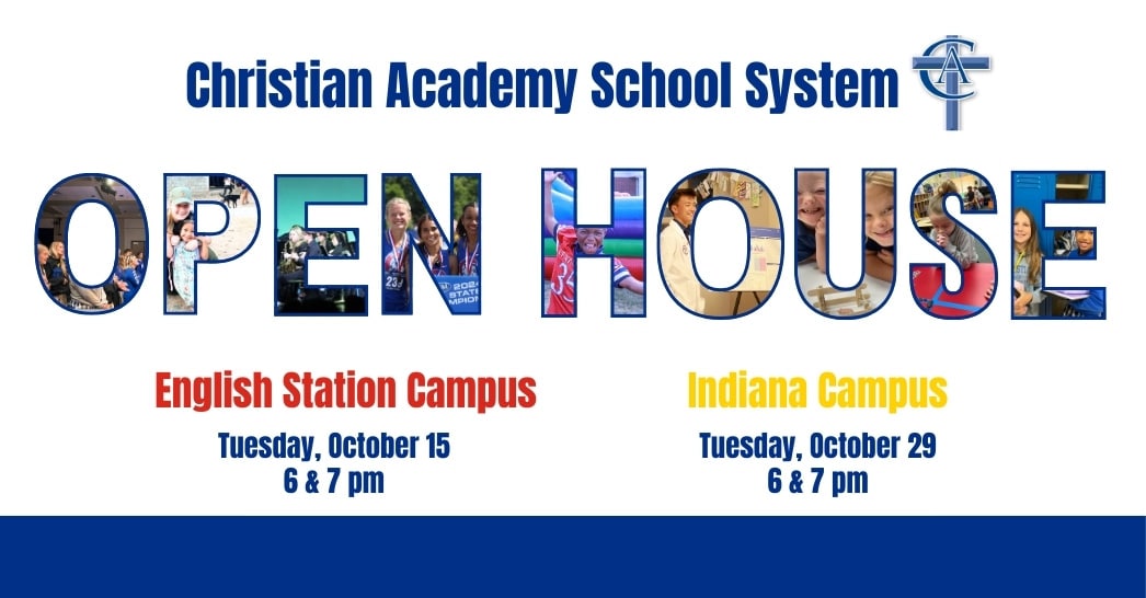 Christian Academy School System | Admissions | Open Houses | Fall 2024